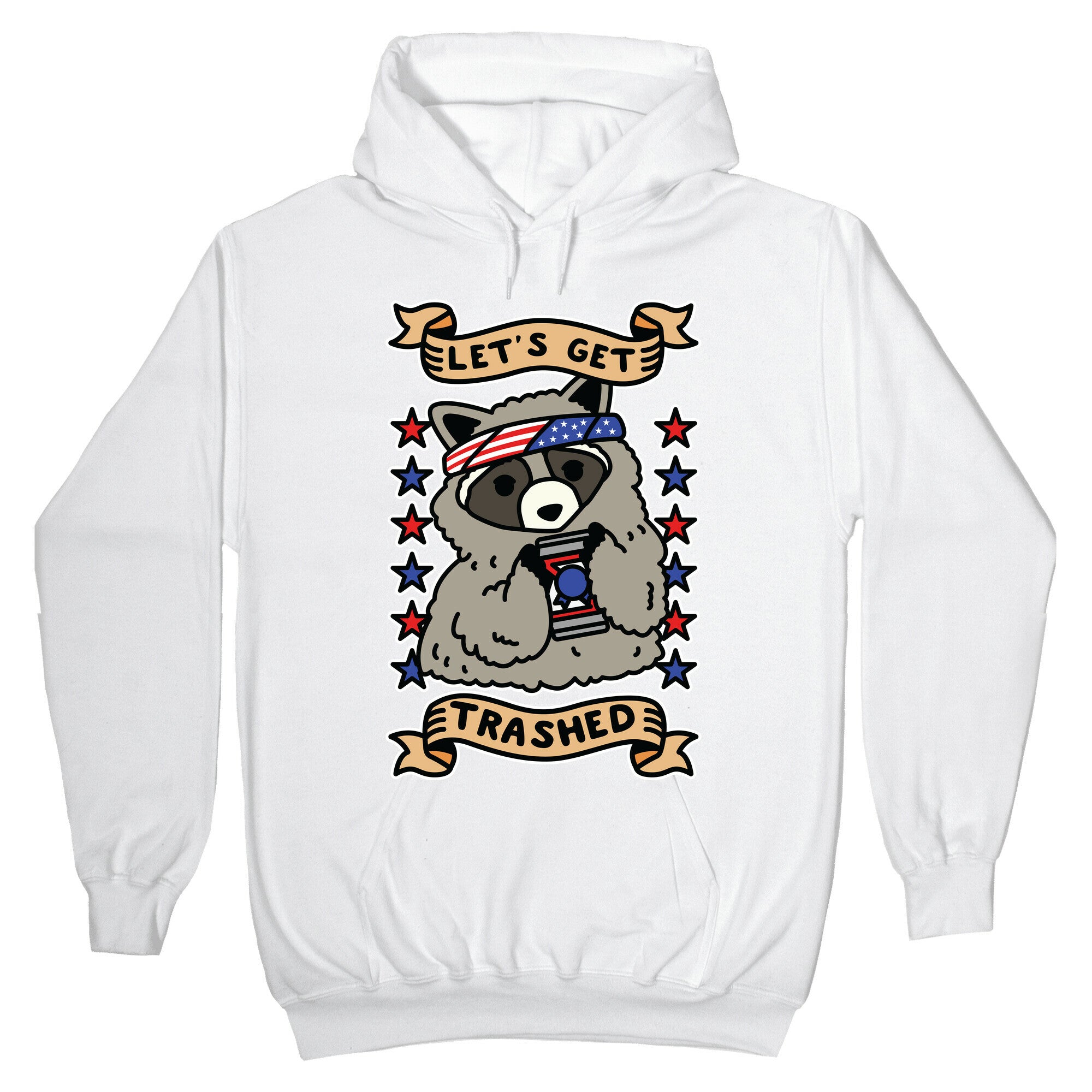 Let's Get Trashed Hoodie